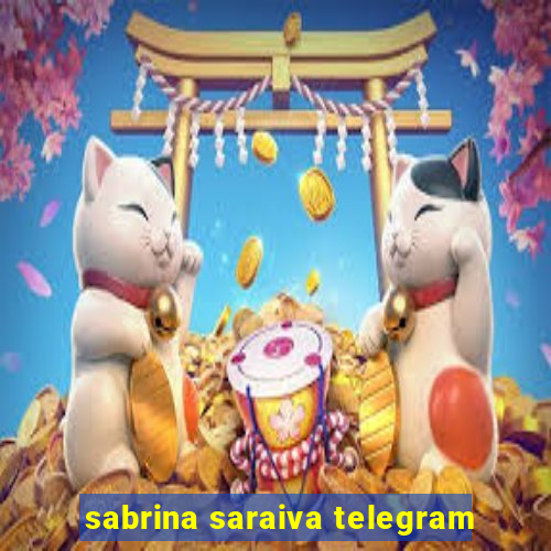 sabrina saraiva telegram